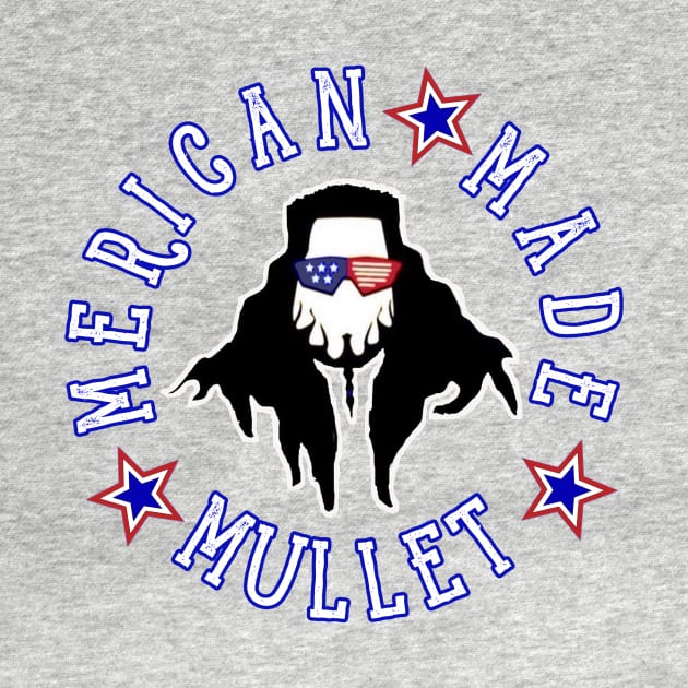 The Merican Made Mullet Chaz by ChazTaylor713